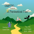 Driftig: A Fantastical Fest
